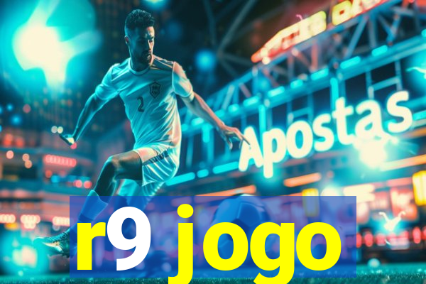 r9 jogo